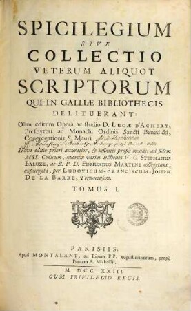 Spicilegium sive collectio veterum aliquot scriptorum qui in Galliae bibliothecis delituerant, 1