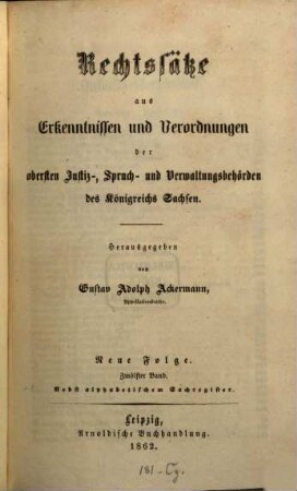 Rechtssätze aus Erkenntnissen und Verordnungen der obersten Justiz-, Spruch- und Verwaltungsbehörden des Königreichs Sachsen. 12, 12. 1862