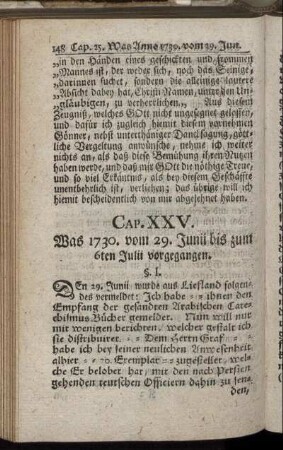 Cap. XXV. Was 1730. vom 29. Junii bis zum 6ten Julii vorgegangen.
