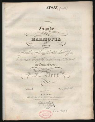 Cahier 2: Grande Harmonie : Pour 2 Hautbois, 2 Clarinettes, Flûte, deux Cors, 2 Bassons, Trompette, Trombonnes, et Serpent ou Contrebasse