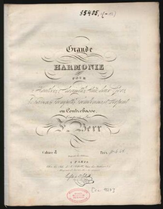Cahier 2: Grande Harmonie : Pour 2 Hautbois, 2 Clarinettes, Flûte, deux Cors, 2 Bassons, Trompette, Trombonnes, et Serpent ou Contrebasse