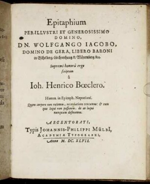 Epitaphium Per-Illustri Et Generosissimo Domino, Dn. Wolfgango Jacobo, Domino De Gera, Libero Baroni in Eschelberg/ Liechtenhaag & Wäremberg &c.