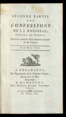 Tome VII. = Seconde Partie, [5]: ... Partie Des Confessions De J.J. Rousseau, Citoyen De Geneve