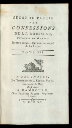 Tome VII. = Seconde Partie, [5]: ... Partie Des Confessions De J.J. Rousseau, Citoyen De Geneve