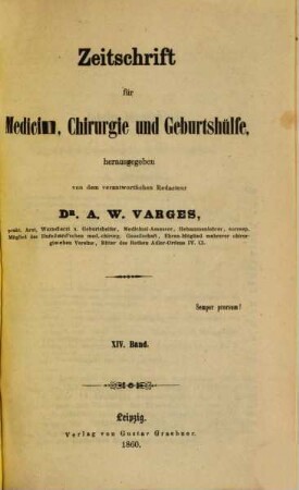 Zeitschrift für Medicin, Chirurgie und Geburtshilfe. 14. 1860