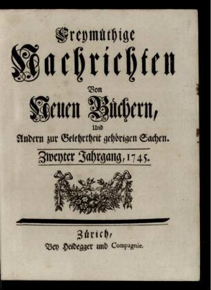 2: Freymüthige Nachrichten von neuen Büchern und andern zur Gelehrtheit gehörigen Sachen
