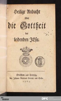 Heilige Andacht über die Gottheit des leidenden Jesu