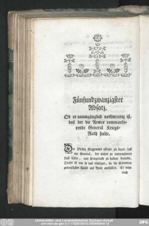 Fünfundzwanzigster Absatz. Ob es unumgänglich nothwendig ist, daß der die Armee commandirende General Kriegs-Rath halte.