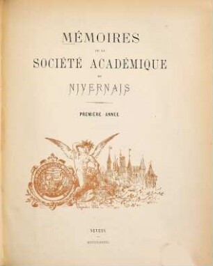 Mémoires de la Société Académique du Nivernais. 1. 1886