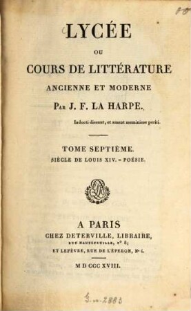 Lycée ou cours de littérature ancienne et moderne, 7. Siècle de Louis XIV. Poésie