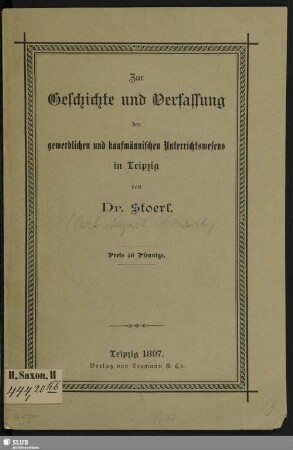 Zur Geschichte und Verfassung des gewerblichen und kaufmännischen Unterrichtswesens in Leipzig