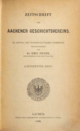 Zeitschrift des Aachener Geschichtsvereins. 18. 1896