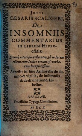 Julii Caesaris Scaligeri de insomniis, commentarius in librum Hippocratis