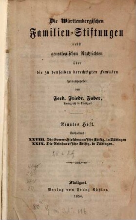 Die württembergischen Familien-Stiftungen : nebst genealogischen Nachrichten über die zu denselben berechtigten Familien. 9/12. 1853/55