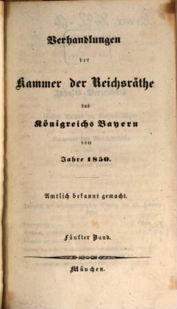 Verhandlungen der Kammer der Reichsräthe des Königreiches Bayern. Protokoll-Band. [64] = 1850,5