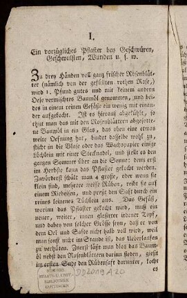 I. Ein vorzügliches Pflaster bey Geschwüren, Geschwulsten, Wunden u.s.w.