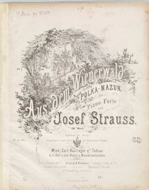 Aus dem Wienerwald : Polka-Mazur für d. Piano-Forte ; 104. s Wk.