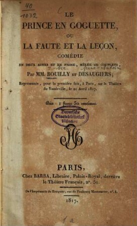 Le Prince en goguette, ou la faute et la leçon : comédie en deux actes et en prose, mêlée de couplets