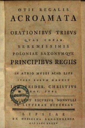 Otii Regalis Acroamata : Orationibus Tribus ...