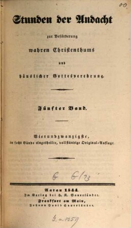 Stunden der Andacht zur Beförderung wahren Christenthums und häuslicher Gottesverehrung, 5