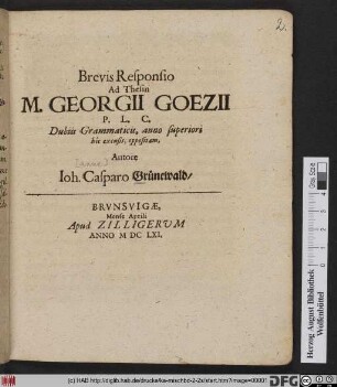 Brevis Responsio Ad Thesin M. Georgii Goezii P.L.C. : Dubiis Grammaticis, anno superiori hic excusis, oppositam