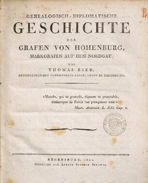 Genealogisch-diplomatische Geschichte der Grafen von Hohenburg, Markgrafen auf dem Nordgau, [1]