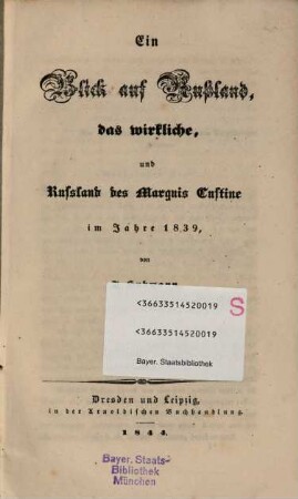 Ein Blick auf Rußland, das wirkliche, und Rußland des Marquis Custine im Jahre 1839