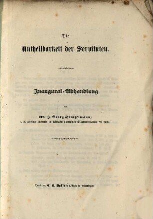 Die Untheilbarkeit der Servituten : Inaugural-Abhandlung