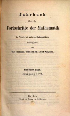 Jahrbuch über die Fortschritte der Mathematik. 7. 1875 (1877)