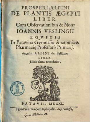 De plantis Aegypti liber : Accessit Alpini de balsamo liber