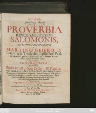 [...] Proverbia Regum Sapientissimi Salomonis : Adiecti Sub Finem Sunt Necessarii Indices