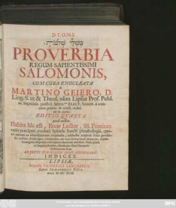 [...] Proverbia Regum Sapientissimi Salomonis : Adiecti Sub Finem Sunt Necessarii Indices