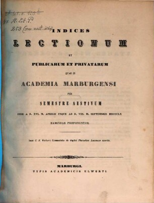 Indices lectionum et publicarum et privatarum quae in Academia Marpurgensi ... habendae proponuntur. 1860. SS.