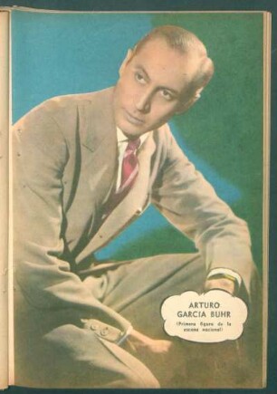 Arturo García Buhr (primero figura del la escena nacional) - [Fotografía]
