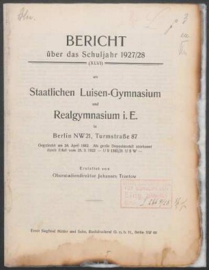 1927/28: Bericht über das Schuljahr ... am Staatlichen Luisen-Gymnasium und Realgymnasium i. E. in Berlin - 1927/28
