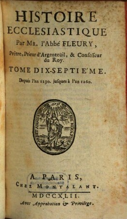 Histoire Ecclesiastique, 17. Depuis l'an 1230. jusques à l'an 1260.