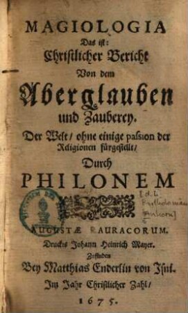 Magiologia : das ist: christlicher Bericht von dem Aberglauben und Zauberey