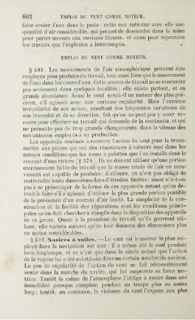 Emploi du vent comme moteur, -de la vapeur comme moteur, -de l'électricité comme moteur.