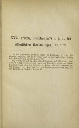 XXV. Fristen, Insertionen u.s.w. bei öffentlichen Vorladungen.