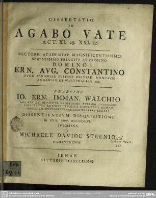 Dissertatio De Agabo Vate, Act. XI. 28. XXI. 10 ... Domino Ern. Aug. Constantino Duce Saxoniae ...