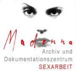 Archiv und Dokumentationszentrum SEXARBEIT des Vereins Madonna e.V. - Verein zur Förderung der beruflichen und kulturellen Bildung von Sexarbeiterinnen