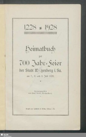 Heimatbuch zur 700-Jahr-Feier der Stadt Weißenberg i. Sa. : am 7., 8. und 9. Juli 1928 : 1228-1928