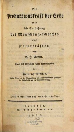 Die Produktionskraft der Erde oder die Entstehung des Menschengeschlechts aus Naturkräften