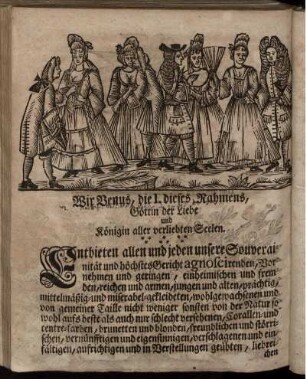 Wir Venus, die I. dieses Nahmens, Göttin der Liebe und Königin aller verliebten Seelen.