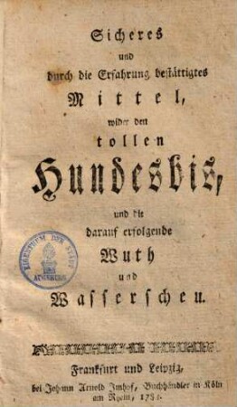 Sicheres Mittel wider den tollen Hundesbis ...