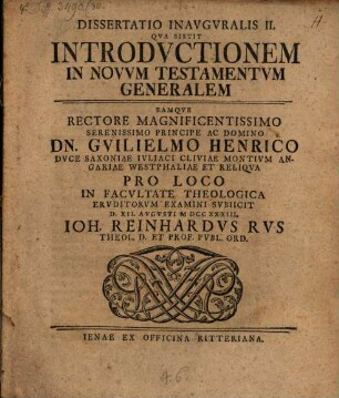 Introdvctio In Novvm Testamentvm Generatim Spectatvm : Biga Dissertationvm Inavgvralivm In Illvstri Salana Vna Pro Svpremo In Theologia Gradv Altera Pro Loco In Facvltate Theologica