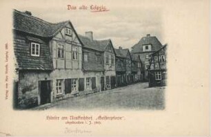 Häuser am Neukirchhof: "Geisterpforte" ; abgebrochen i. J. 1869 [Das alte Leipzig185]