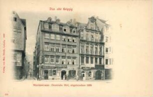 Nicolaistrasse: Deutrichs Hof ; abgebrochen 1895 [Das alte Leipzig258]