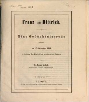 Franz von Dittrich : eine Gedächtnisrede gehalten am 17. December 1859 im Auftrag des Königlichen Academischen Senates