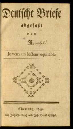 Deutsche Briefe abgefaßt von R. [i.e. Johann Nathanael Reichel]